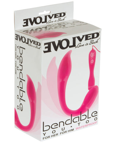 Evolved Bendable You Too